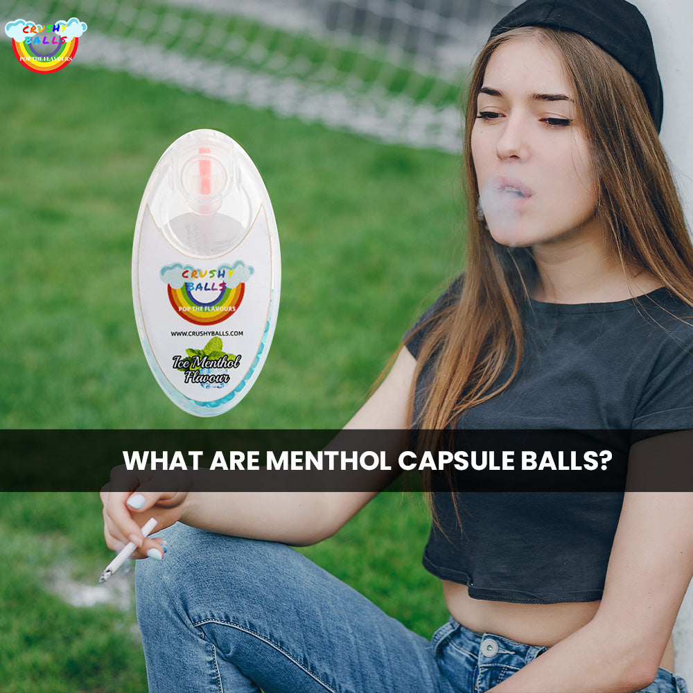 What Are Menthol Capsule Balls?