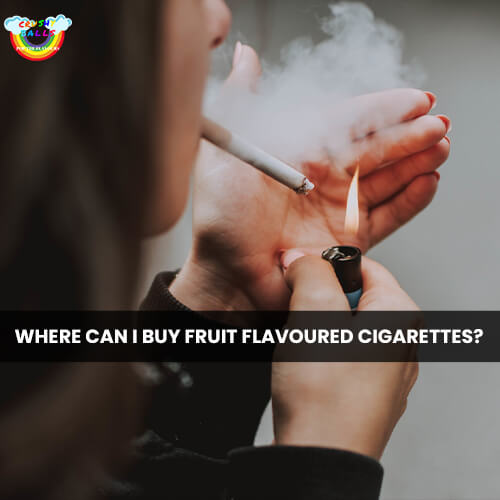 Where Can I Buy Fruit Flavoured Cigarettes?